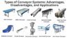 Types of Conveyor Systems: Advantages, Disadvantages, and Applications - Post Thumbnail
